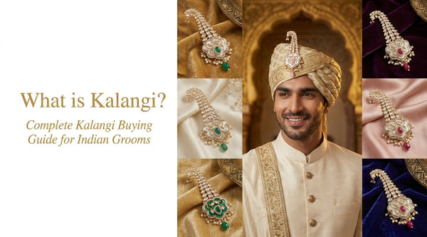 What is Kalangi? Complete Kalangi Buying Guide for Indian Grooms